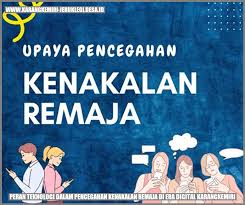 Mengatasi Kenakalan Remaja di Era Digital: Penyebab dan Solusinya